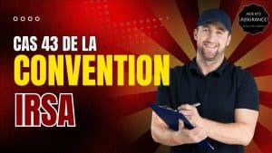 Cas 43 de la Convention IRSA : Stationnement Irrégulier