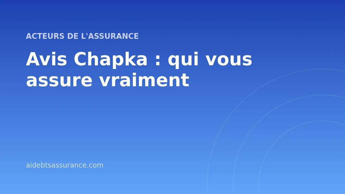 Avis Chapka : qui vous assure vraiment
