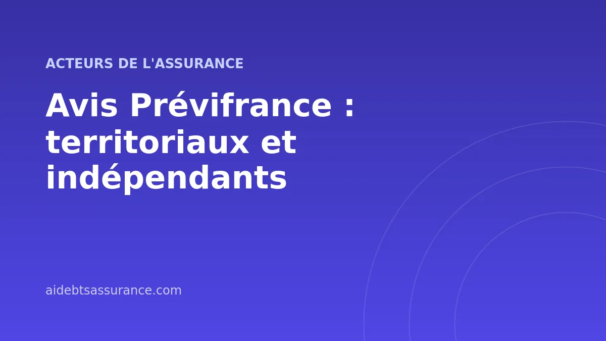 Avis Prévifrance : territoriaux et indépendants